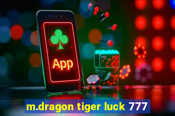 m.dragon tiger luck 777